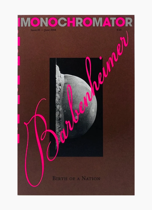 Monochromator, Issue 01: Barbenheimer