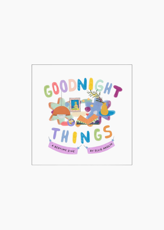 Goodnight Things: A Bedtime Zine