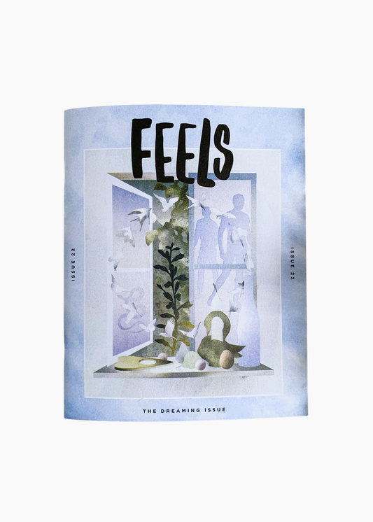 Feels Zine, Issue 22: Dreaming