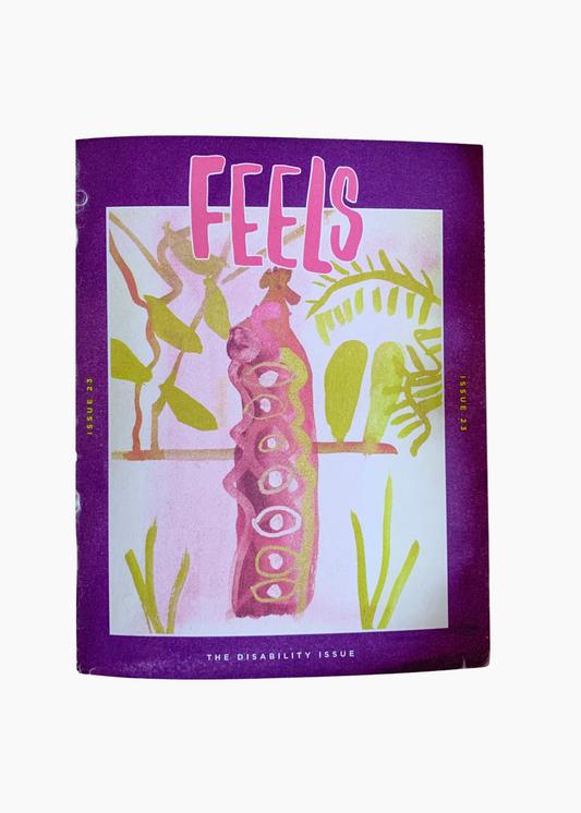Feels Zine, Issue 23: Disability
