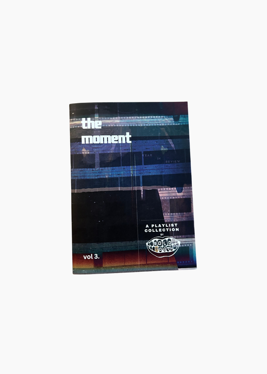 The Moment, Vol. 3
