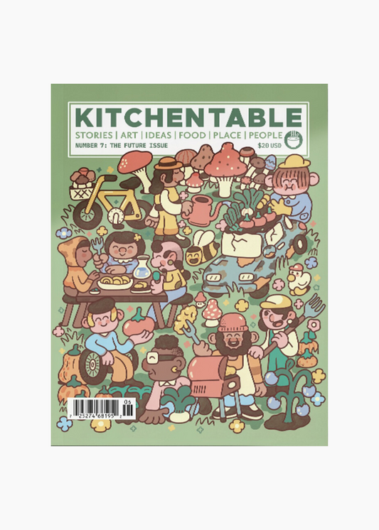 Kitchen Table #7: The Future Issue