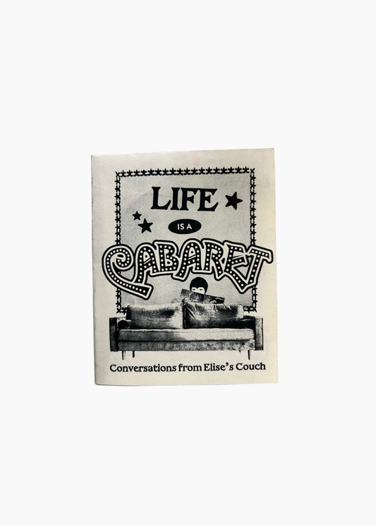 Life is a Cabaret Zine