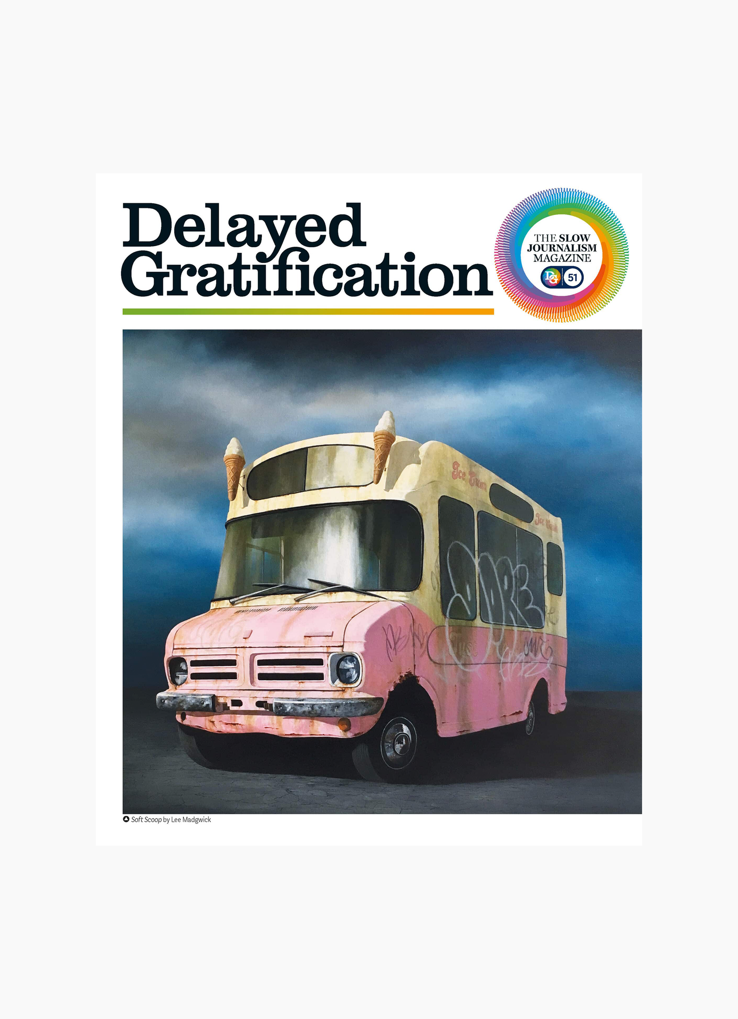 Delayed Gratification, Issue 51