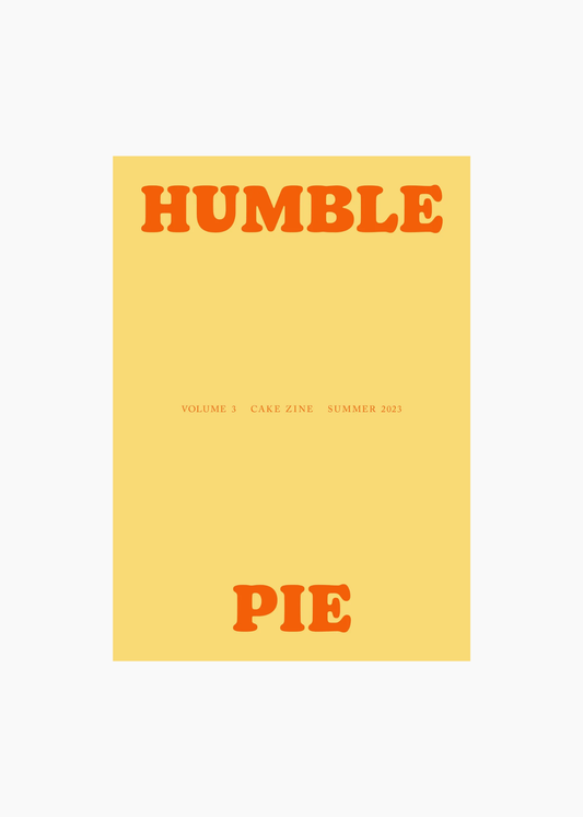 Cake Zine, Humble Pie