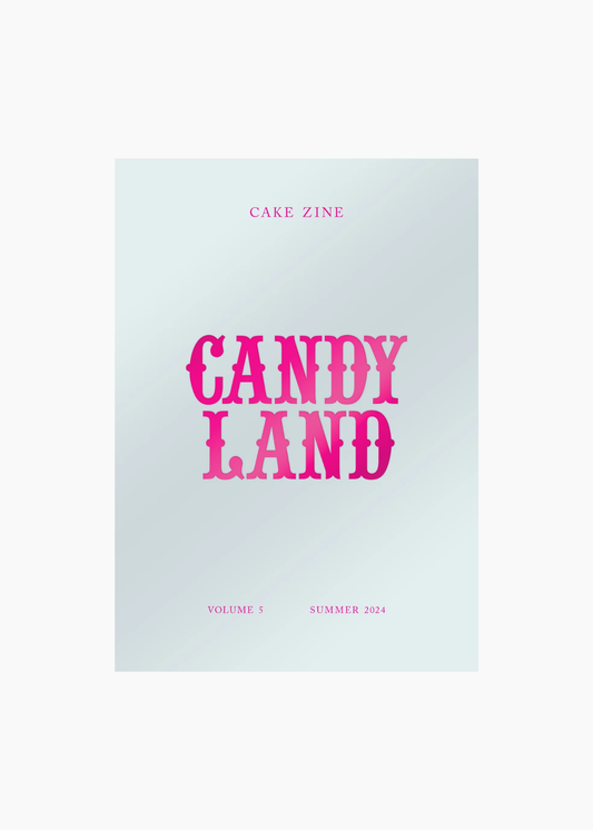 Cake Zine, Candy Land