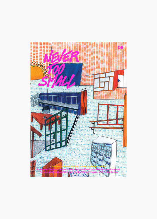 Never Too Small, Issue 6