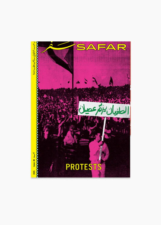 Safar, Issue 9: Protests