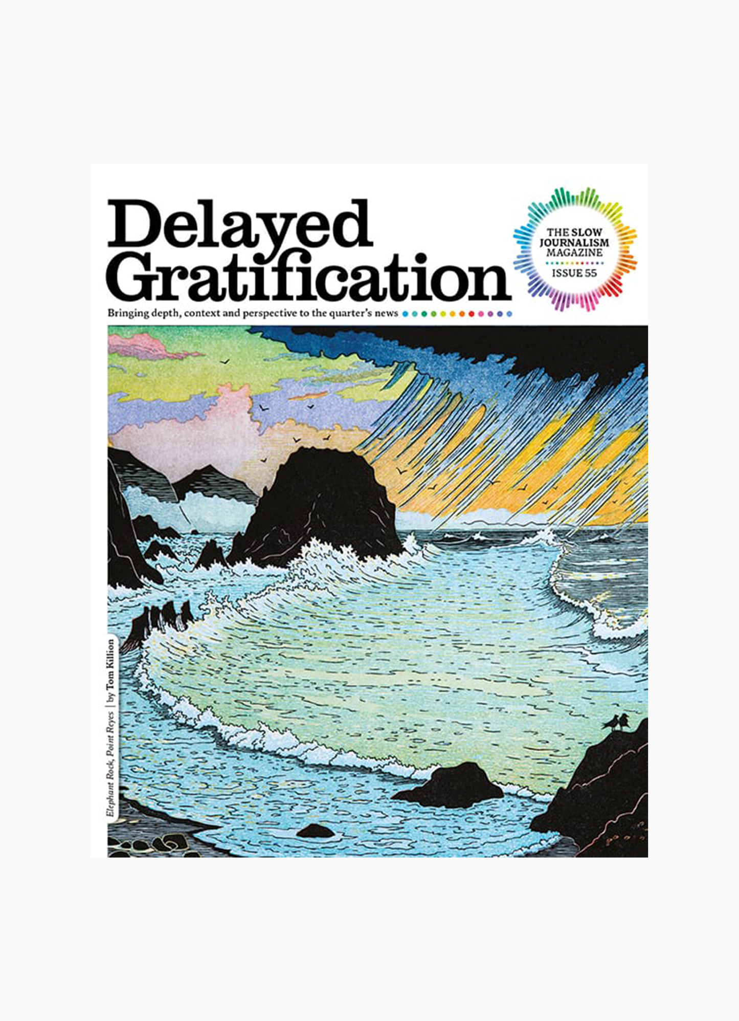 Delayed Gratification, Issue 55