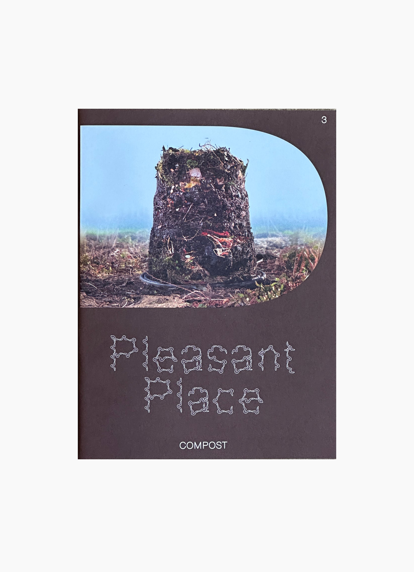 Pleasant Place, Issue 3: Compost